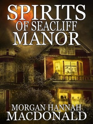 cover image of Spirits of Seacliff Manor